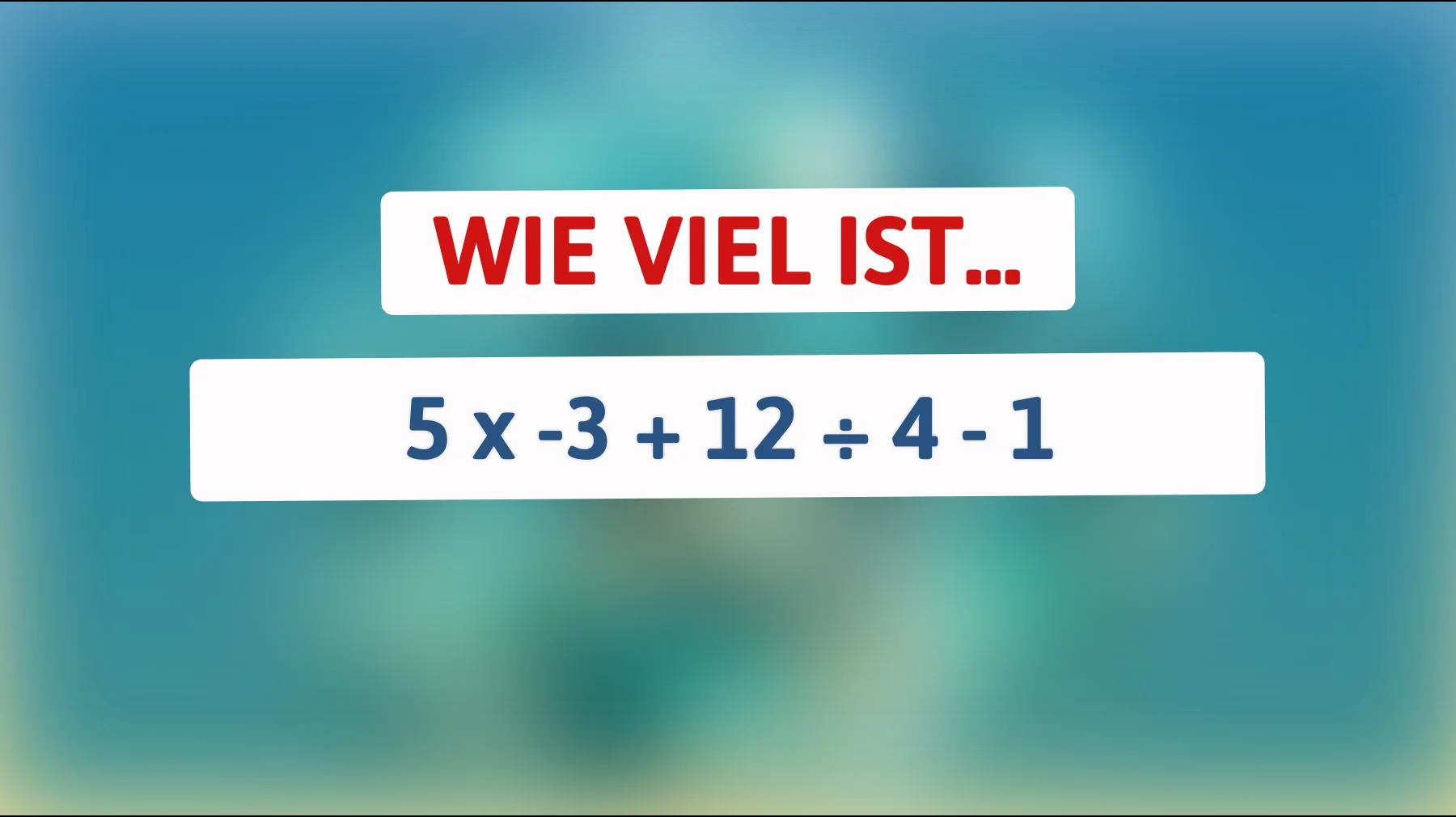 Nur 1% der Menschen kann diese knifflige Mathefrage lösen: Bist du dabei?"