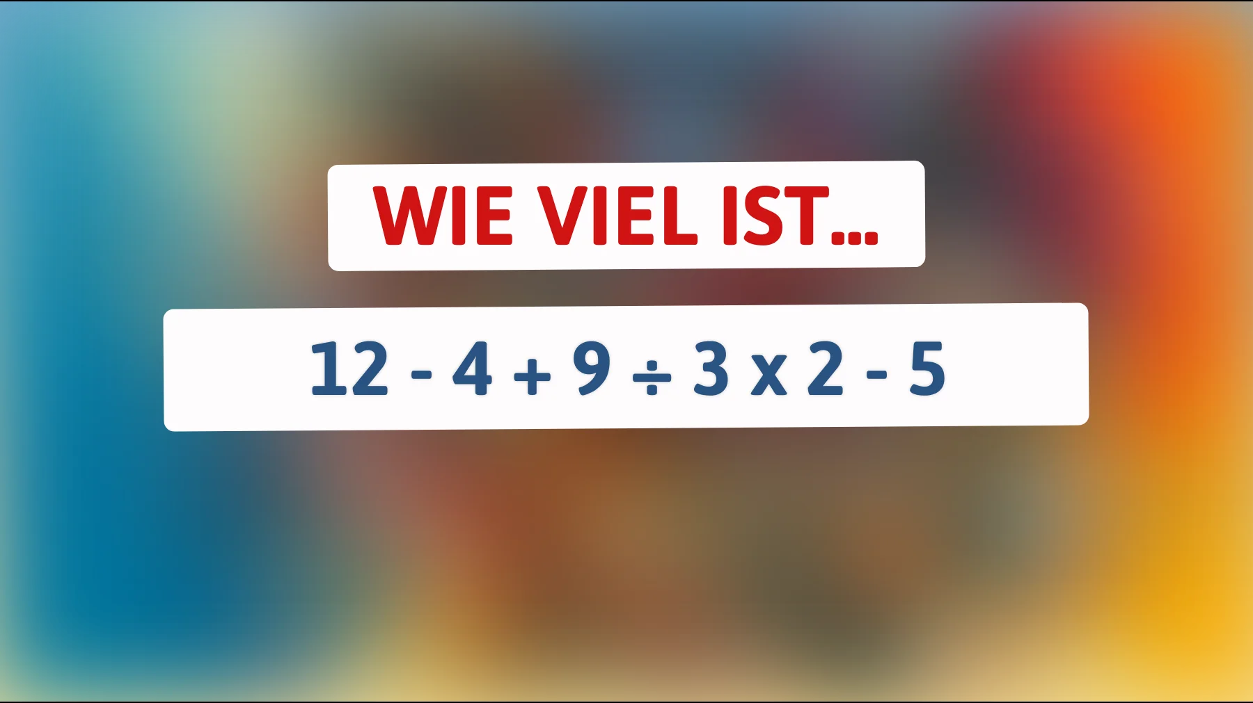 Können Sie das knifflige Mathe-Rätsel lösen, das selbst die klügsten Köpfe herausfordert? Testen Sie Ihr Können!"