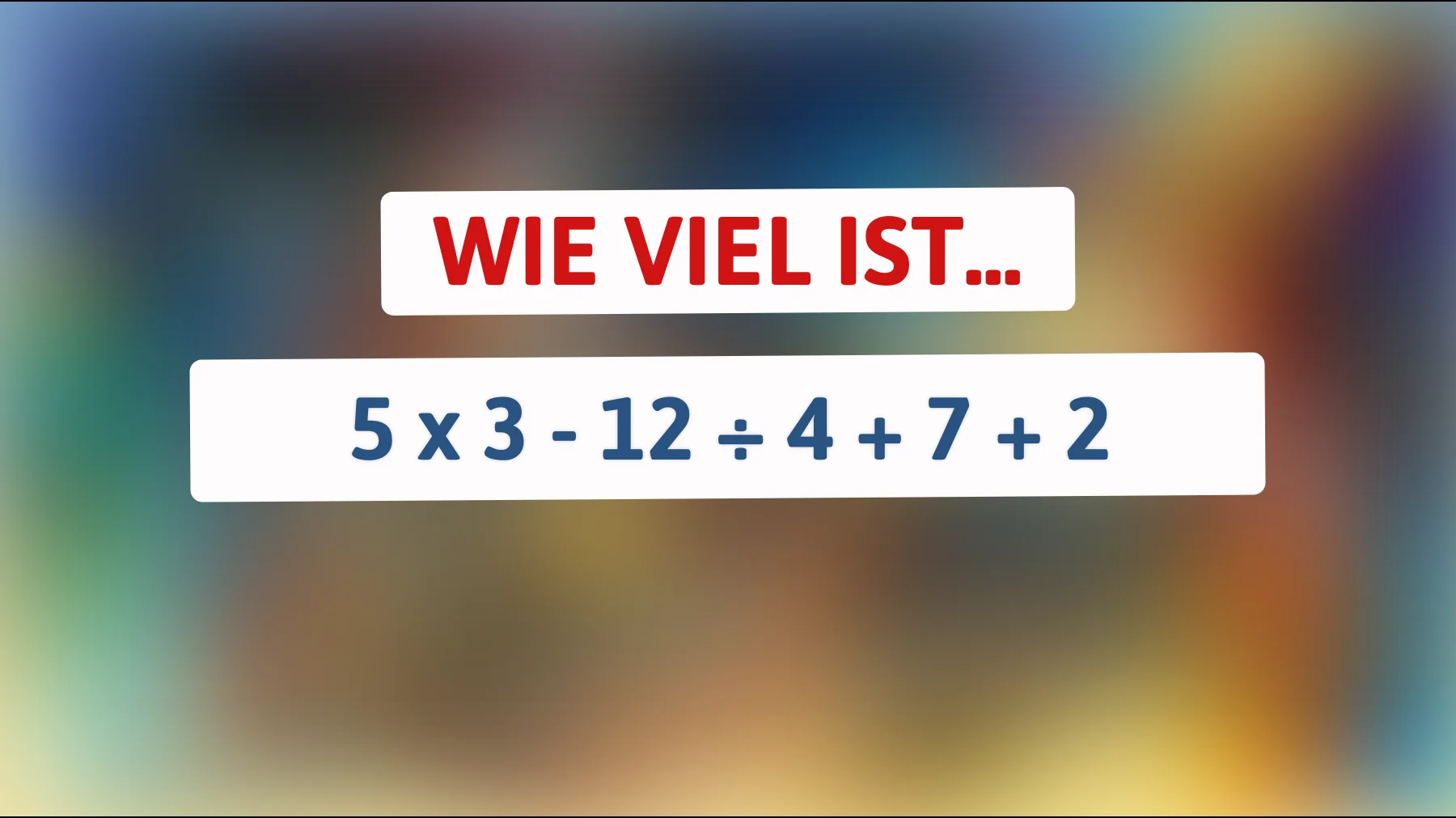 Nur 1 von 10 kann dieses anspruchsvolle Rätsel lösen: Kannst du die richtige Antwort finden?"