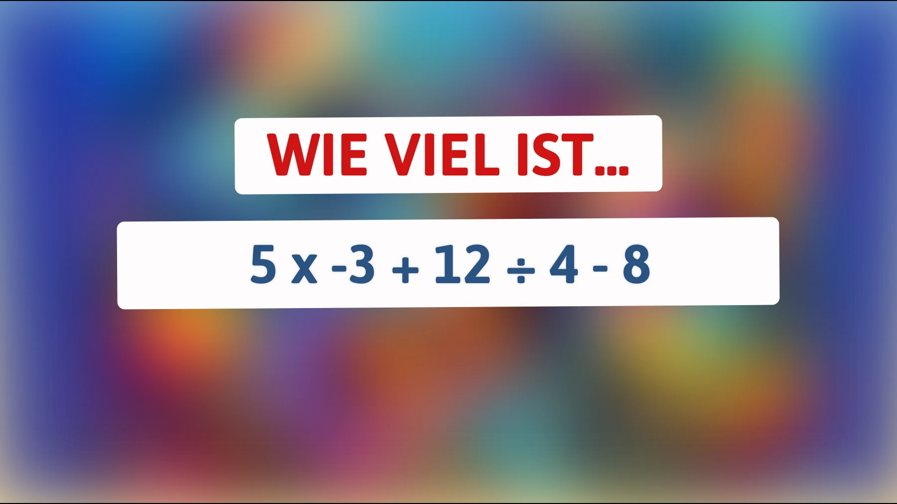 Nur für echte Genies: Kannst du diese mathematische Herausforderung knacken und das richtige Ergebnis herausfinden?"